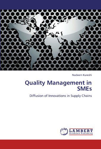 Cover for Nadeem Kureshi · Quality Management in Smes: Diffusion of Innovations in Supply Chains (Pocketbok) (2011)