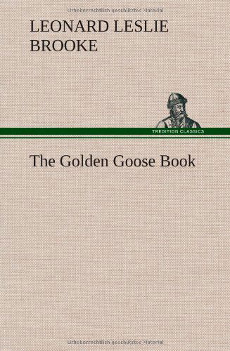 Cover for L. Leslie Brooke · The Golden Goose Book (Hardcover Book) (2012)