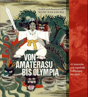 Cover for Mami Nakamura · Von Amaterasu bis Olympia (Paperback Book) (2020)