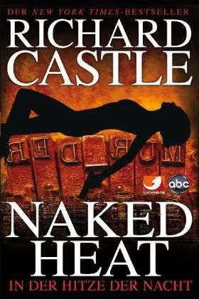 Cover for Castle · Naked Heat,In der Hitze d.Nacht (Book)