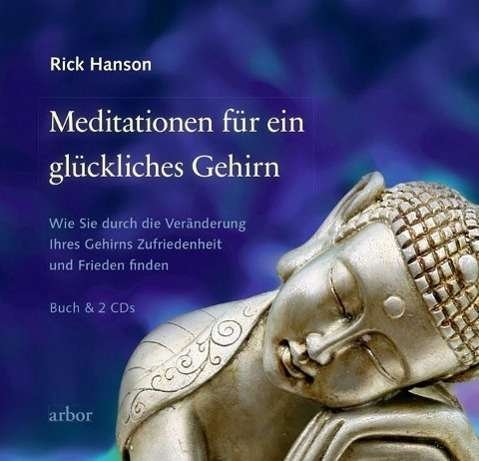 Meditationen für ein glückliches - Hanson - Böcker -  - 9783867811088 - 