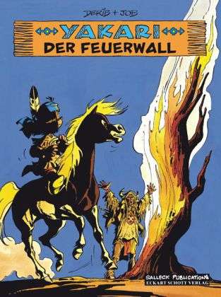 Yakari.19 Der Feuerwall - Derib - Books -  - 9783899083088 - 