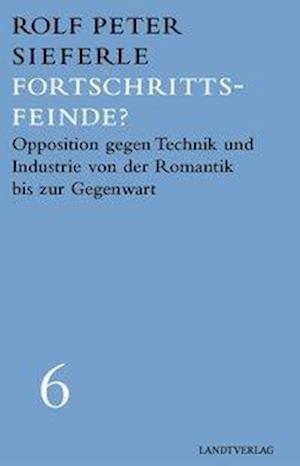 Cover for Rolf Peter Sieferle · Fortschrittsfeinde? (Hardcover Book) (2020)