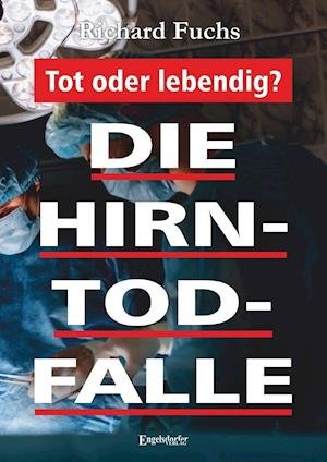 Cover for Fuchs · Die Hirntod-Falle (Bok)
