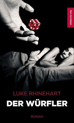 Cover for Luke Rhinehart · Der Würfler (Bok) (2024)