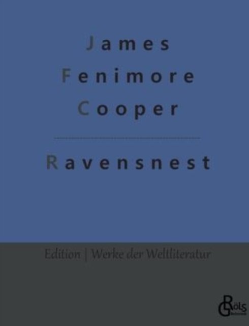 Cover for James Fenimore Cooper · Ravensnest (Taschenbuch) (2022)