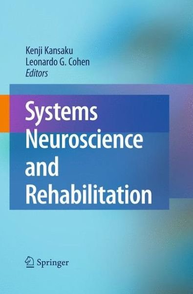 Systems Neuroscience and Rehabilitation (Paperback Book) [Softcover reprint of the original 1st ed. 2011 edition] (2016)