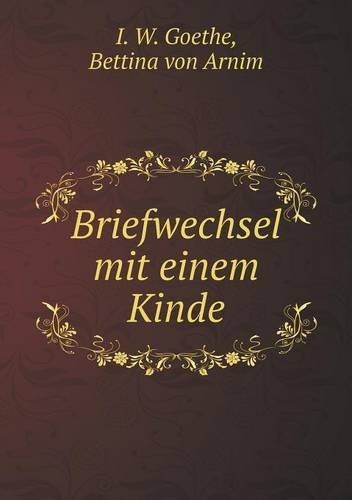 Cover for Bettina Von Arnim · Briefwechsel Mit Einem Kinde (Taschenbuch) [German edition] (2014)
