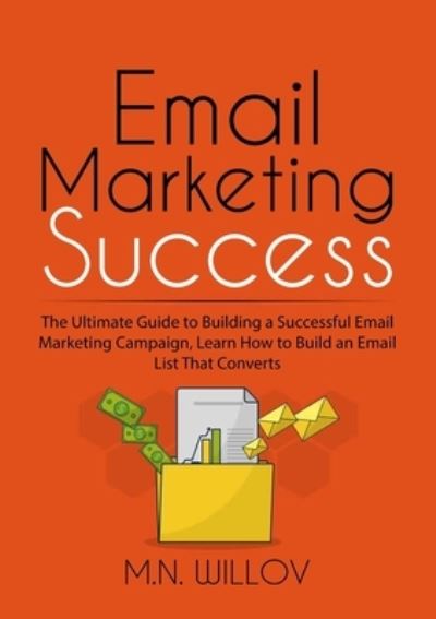 Cover for M N Willov · Email Marketing Success (Paperback Book) (2020)