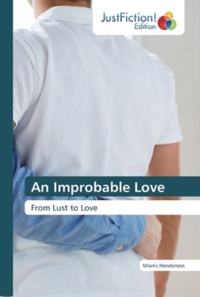 An Improbable Love - Henderson - Libros -  - 9786139423088 - 25 de enero de 2019