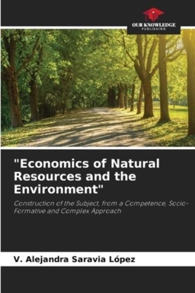 Cover for V Alejandra Saravia Lopez · Economics of Natural Resources and the Environment (Paperback Book) (2021)