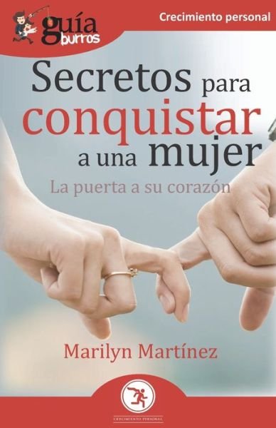 Cover for Marilyn Martinez · GuiaBurros Secretos para conquistar a una mujer (Paperback Book) (2020)