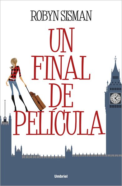 Cover for Robyn Sisman · Un Final De Pelicula (Taschenbuch) [Spanish, Tra edition] (2012)