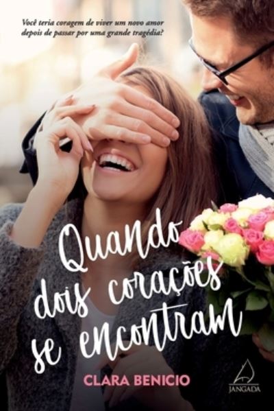 Cover for Clara Benicio · Quando Dois Cora  Es Se Encontram (Paperback Book) (2021)