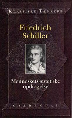 Cover for Friedrich von Schiller · Menneskets æstetiske opdragelse (Sewn Spine Book) [2. wydanie] (1996)