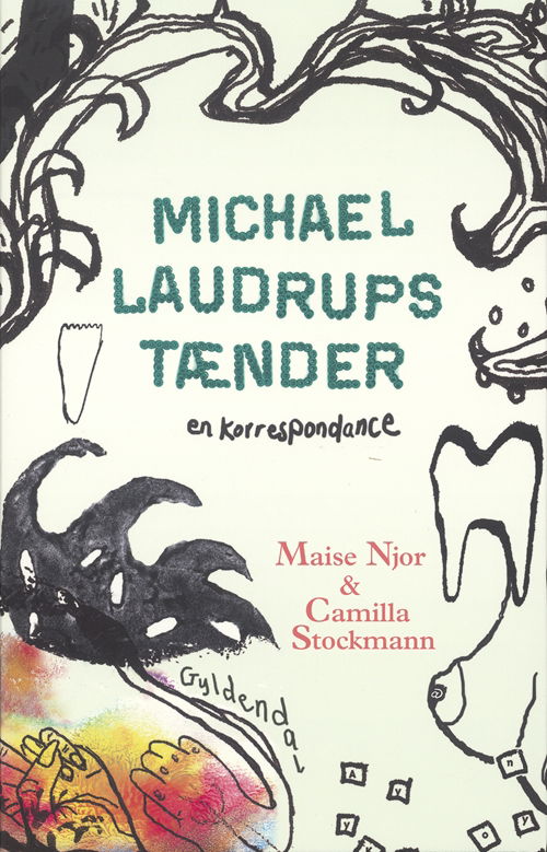 Cover for Camilla Stockmann; Maise Njor · Michael Laudrups tænder (Sewn Spine Book) [1. Painos] (2005)