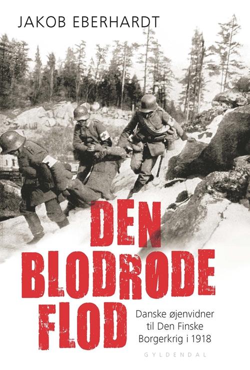 Cover for Jakob Eberhardt · Den blodrøde flod (Sewn Spine Book) [1st edition] (2014)