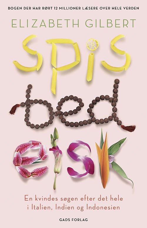 Cover for Elisabeth Gilbert · Spis, bed, elsk, PB (Paperback Book) [5th edition] (2021)
