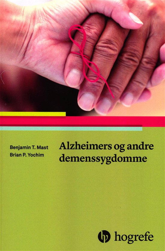 Cover for Brian P. Yochim Benjamin T. Mast · Alzheimers og andre demenssygdomme (Sewn Spine Book) [1th edição] (2019)