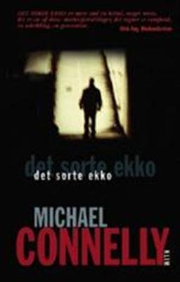 Cover for Michael Connelly · Bosch 1: Det sorte ekko (PB) (Sewn Spine Book) [3th edição] [Indbundet] (2004)