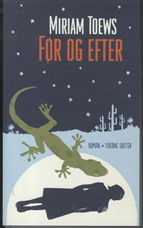 Cover for Miriam Toews · Før og efter (Sewn Spine Book) [1st edition] (2012)