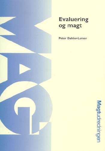 Cover for Peter Dahler-Larsen · Evaluering og magt (Sewn Spine Book) [1er édition] (2004)