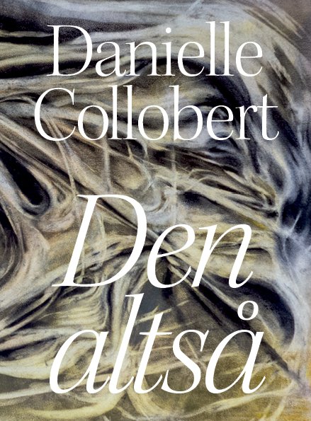 Cover for Danielle Collobert · Den altså (Sewn Spine Book) [1º edição] (2023)