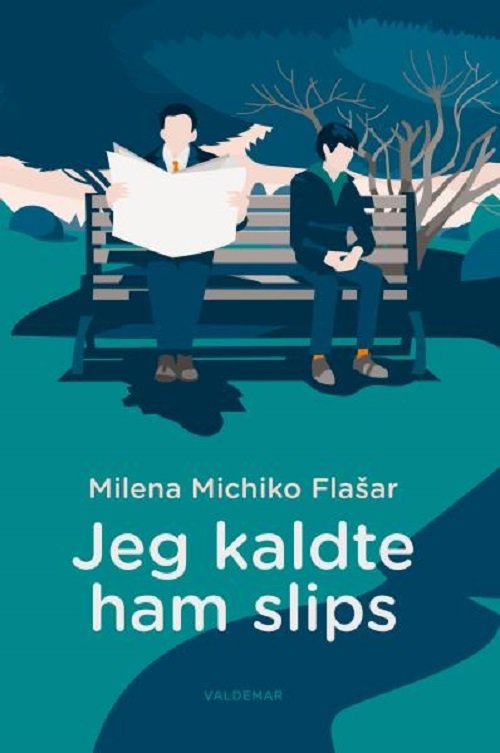 Cover for Milena Michiko Flasar · Jeg kaldte ham slips (Hardcover Book) [1st edition] (2019)
