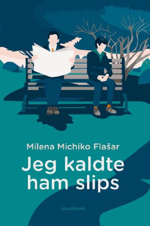 Cover for Milena Michiko Flasar · Jeg kaldte ham slips (Hardcover Book) [1.º edición] (2019)