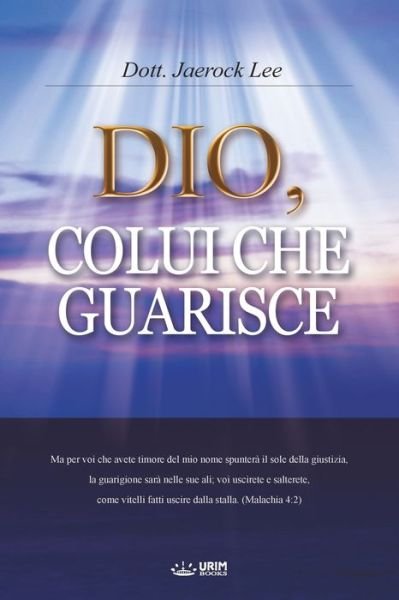 Cover for Lee Jaerock · Dio, Colui Che Guarisce (Book) (2019)