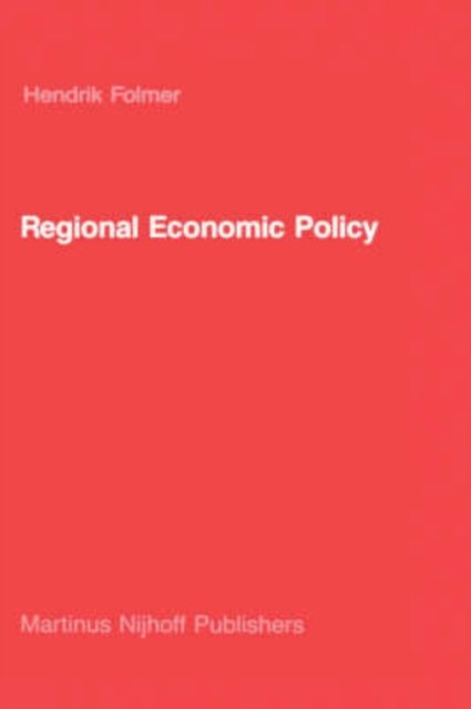 H. Folmer · Regional Economic Policy: Measurement of its Effect - Studies in Operational Regional Science (Hardcover Book) [1986 edition] (1986)