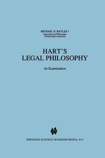 Cover for M.E. Bayles · Hart's Legal Philosophy: An Examination - Law and Philosophy Library (Pocketbok) [Softcover reprint of hardcover 1st ed. 1992 edition] (2010)