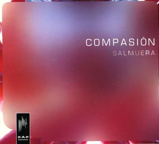 Cover for Compasion · Salmuera (CD) (2009)