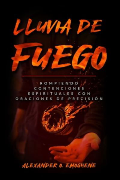 Cover for Alexander Emoghene · Lluvia de Fuego (Paperback Book) (2020)