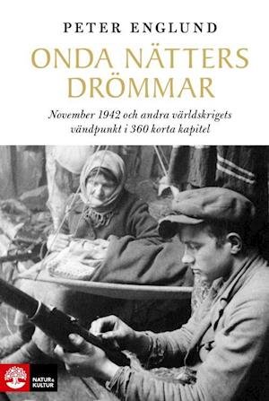 Cover for Peter Englund · Onda nätters drömmar : November 1942 och andra världskrigets vändpunkt (Bound Book) (2022)
