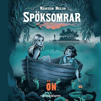 Cover for Mårten Melin · Spöksomrar: Ön (Audiobook (MP3)) (2020)