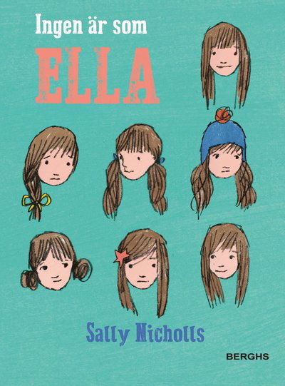 Cover for Sally Nicholls · Ingen är som Ella (Innbunden bok) (2019)