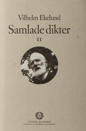 Cover for Vilhelm Ekelund · Samlade dikter. 2 (Hardcover Book) (2004)