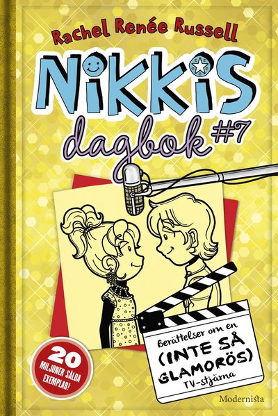Nikkis dagbok #7 : berättelser om en (inte så glamorös) tv-stjärna - Rachel Renée Russell - Books - Modernista - 9789177011088 - July 29, 2016