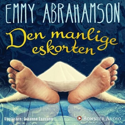 Cover for Emmy Abrahamson · MIX novell - humor: Den manlige eskorten (Lydbog (MP3)) (2018)