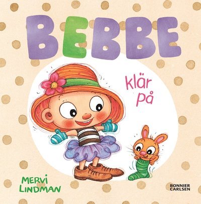 Cover for Mervi Lindman · Bebbe klär på (Gebundesens Buch) (2024)