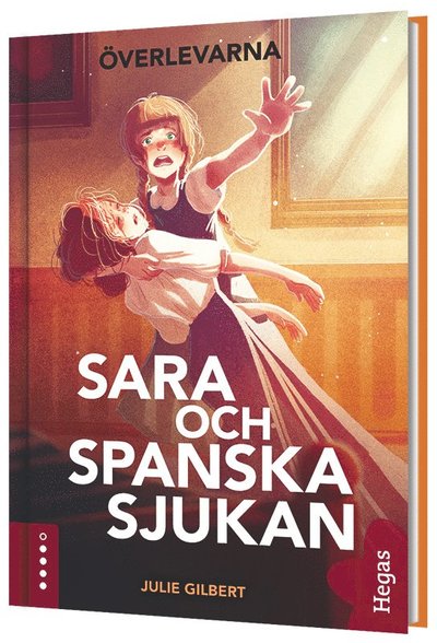 Cover for Julie Gilbert · Sara och spanska sjukan : en berättelse om att överleva influensan 1918 (Hardcover Book) (2020)