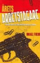 Cover for Mikael Fuchs · Årets arbetstagare : en bok för alla som som arbetar med att jobba (Book) (2007)