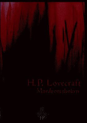 Cover for H. P. Lovecraft · Mardrömsboken (Book) (2012)