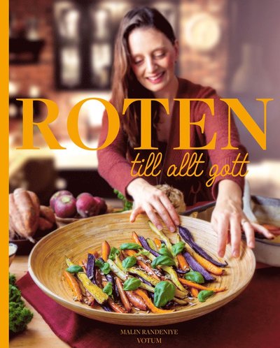 Cover for Malin Randeniye · Roten till allt gott (Hardcover Book) (2017)