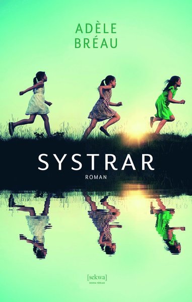 Cover for Adèle Bréau · Systrar (Bound Book) (2020)