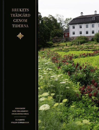 Cover for Elisabeth Svalin Gunnarsson · Brukets trädgård genom tiderna (Book) (2023)