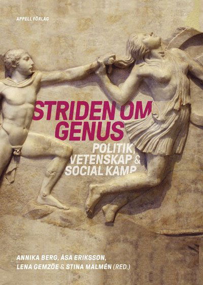 Cover for Striden om genus. Politik, vetenskap &amp; social kamp (Hardcover Book) (2025)