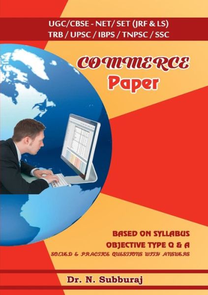 Cover for Subburaj N · Commerce Paper II &amp; III - UGC / CBSE-NET / SET (JRF &amp; LS) TRB / UPSC / IBPS / TNPSC / SSC (Paperback Book) (2020)