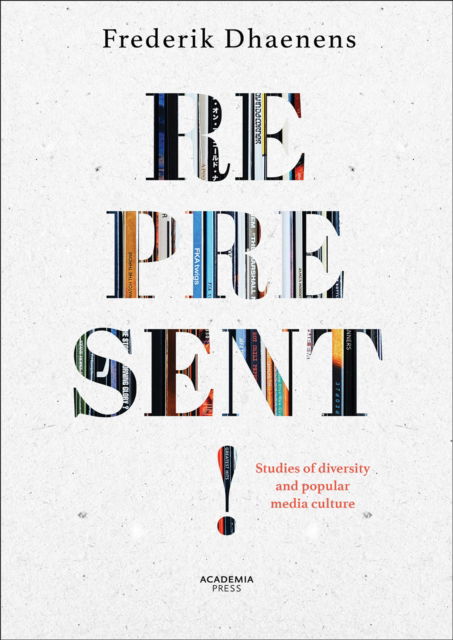 Cover for Frederik Dhaenens · Represent!: Studies of diversity and popular media culture - Academia Press (Paperback Book) (2025)